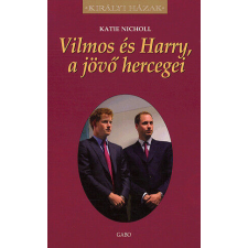 Vilmos és Harry, a jövő hercegei regény