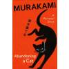 Vintage Publishing Abandoning a Cat – Haruki Murakami (Kemény kötésű)