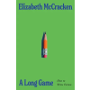 Vintage Publishing Long Game – Elizabeth McCracken (Kemény kötésű)