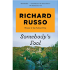 Vintage Publishing SOMEBODYS FOOL – RUSSO RICHARD (Brožovaná)