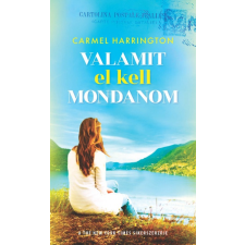 Vinton Carmel Harrington - Valamit el kell mondanom (új példány) regény