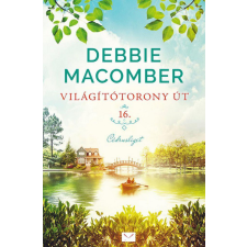 Vinton Kiadó Kft. Debbie Macomber - Világítótorony út 16 regény