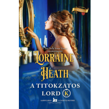 Vinton Kiadó Kft. Lorraine Heath - A titokzatos Lord K regény