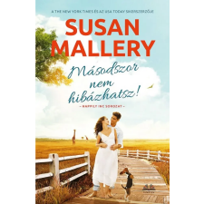 Vinton Kiadó Kft. Susan Mallery - Másodszor nem hibázhatsz! regény