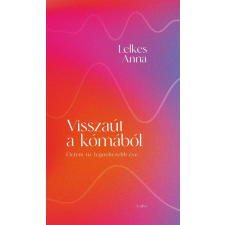  Visszaút a kómából életmód, egészség