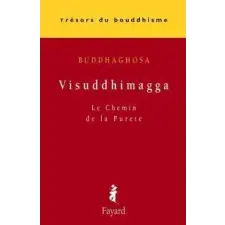  Visuddhimagga – Buddhaghosa idegen nyelvű könyv