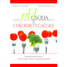 VitaFreenet Kiadó pH csoda a cukorbetegségre - Dr. Robert O. Young; Shelley Redford Young antikvárium - használt könyv