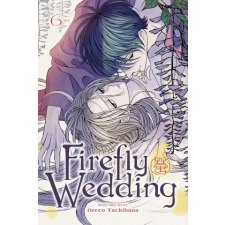 Viz Media Firefly Wedding, Vol. 6 | Oreco Tachibana egyéb könyv