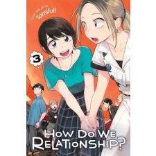 Viz Media How Do We Relationship?, Vol. 3 | Tamifull egyéb könyv