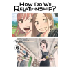 Viz Media How Do We Relationship?, Vol. 6 | Tamifull