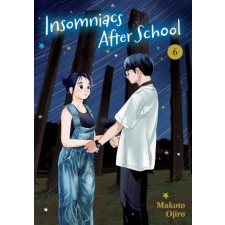 VIZ Media LLC Insomniacs After School, Vol. 6 | Makoto Ojiro egyéb könyv