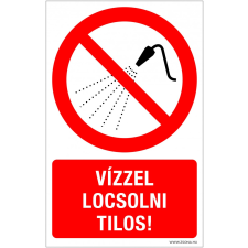  Vízzel locsolni tilos! biztonságtechnikai eszköz