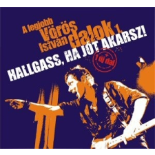. VÖRÖS ISTVÁN - Hallgass Ha Jót Akarsz CD egyéb zene