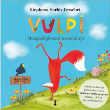  Vulpi - Mozgásfejlesztő mesekönyv a Stephens-Sarlós -program alapján gyermek- és ifjúsági könyv
