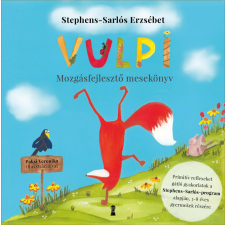 Vulpi - Mozgásfejlesztő mesekönyv a Stephens-Sarlós -program alapján gyermek- és ifjúsági könyv