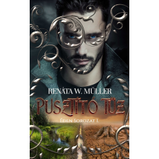 W. MÜLLER, RENÁTA Renáta W. Müller - Pusztító tűz regény