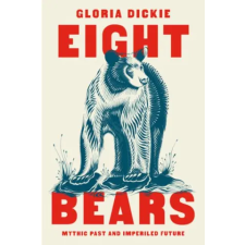 W. W. Norton &amp; Company Eight Bears | DICKIE GLORIA idegen nyelvű könyv