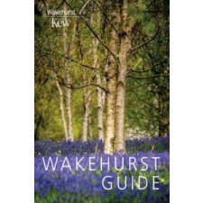  Wakehurst Guide – Chris Clennett,Katherine Price idegen nyelvű könyv