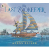Walker Books Ltd Last Zookeeper – Aaron Becker (Brožovaná)