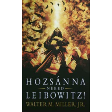 Walter M. Miller Hozsánna -néked- Leibowitz! regény