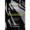  Wanderlust – Rebecca Solnit
