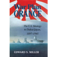  War Plan Orange – Edward S. Miller idegen nyelvű könyv
