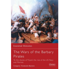  Wars of the Barbary Pirates – Gregory Fremont-Barnes idegen nyelvű könyv