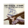 WAX TIME Chet Baker - In Europe A Jazz Tour Of The Nato Countries (180 gram Edition) (High Quality) (Vinyl LP (nagylemez))