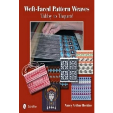  Weft-Faced Pattern Weaves: Tabby to Taquete – Nancy Arthur Hoskins idegen nyelvű könyv