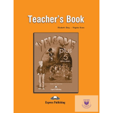 Welcome Plus 5 Teacher'S Book idegen nyelvű könyv