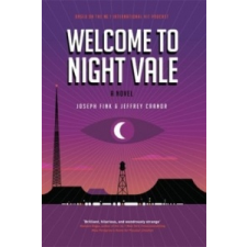 Welcome to Night Vale: A Novel – Joseph Fink,Jeffrey Cranor idegen nyelvű könyv