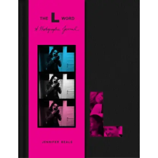 Weldon Owen The L Word: A Photographic Journal | Jennifer Beals egyéb könyv