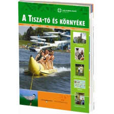 Well-Press Kiadó A Tisza-tó és környéke útikönyv Well-Press kiadó térkép