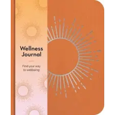  Wellness Journal: Find Your Way to Wellbeing Every Day idegen nyelvű könyv
