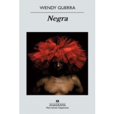Wendy Guerra - Negra – Wendy Guerra idegen nyelvű könyv