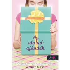 Wendy Mass MASS, WENDY - AZ UTOLSÓ AJÁNDÉK gyermek- és ifjúsági könyv