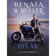 Werthmüller Renáta (magánkiadás) Dylan regény