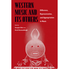  Western Music and Its Others – Georgina Born idegen nyelvű könyv