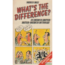  What&amp;#039;s the difference? - An American-British / British-American Dictionary nyelvkönyv, szótár