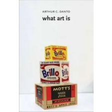  What Art Is – Arthur C. Danto idegen nyelvű könyv