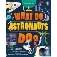  What Do Astronauts Do? gyermek- és ifjúsági könyv
