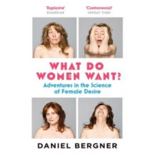  What Do Women Want? – Daniel Bergner idegen nyelvű könyv