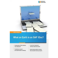  What on Earth is an SAP IDoc? – Jelena Perfiljeva (Puha kötésű) idegen nyelvű könyv