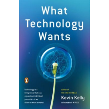 What Technology Wants – Kevin Kelly idegen nyelvű könyv