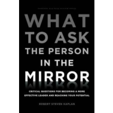  What to Ask the Person in the Mirror – Robert Kaplan idegen nyelvű könyv