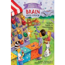  What to Do When Your Brain Gets Stuck – Dawn Huebner idegen nyelvű könyv