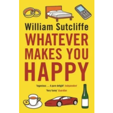  Whatever Makes You Happy – William Sutcliffe idegen nyelvű könyv