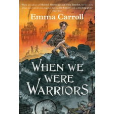  When we were Warriors – Emma Carroll idegen nyelvű könyv
