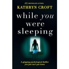  While You Were Sleeping – Kathryn Croft idegen nyelvű könyv
