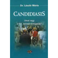White Golden Book Candidiasis: Divat vagy a XXI. század betegsége? antikvárium - használt könyv